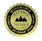 Honorable Mention Medallion: National Outdoor Book Awards